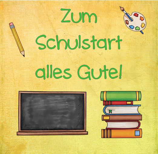 Alles Gute zum Schulstart